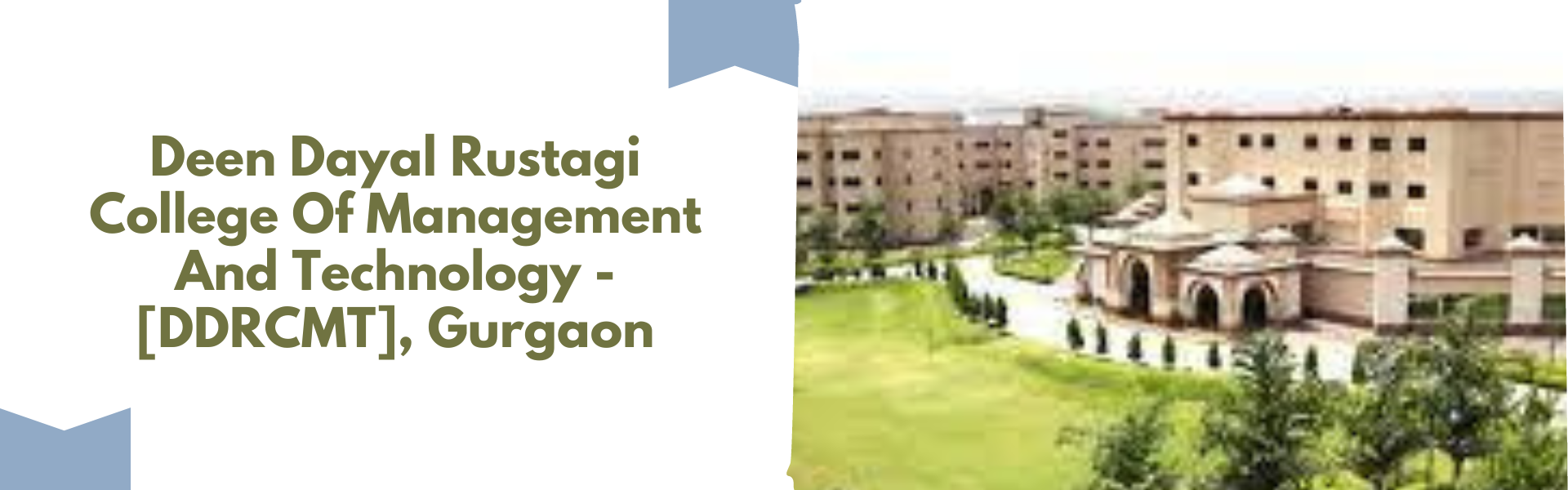 Deen Dayal Rustagi College Of Management And Technology - [DDRCMT], Gurgaon